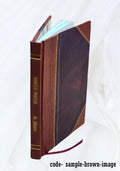 Discours catholique sur les causes et remedes des malheurs intentés au Roy et escheus à son peuple, par les rebelles Calvinistes... / par G. de Saconay 1568 [Leather Bound]